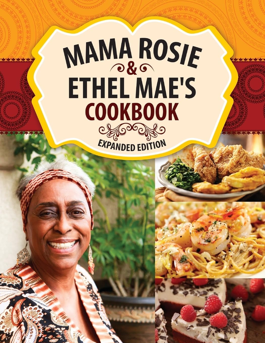 Mama Rosie & Ethel Mae's Cookbook: Expanded Version & New Recipes,Used