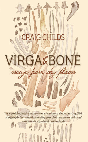 Virga & Bone: Essays from Dry Places,New