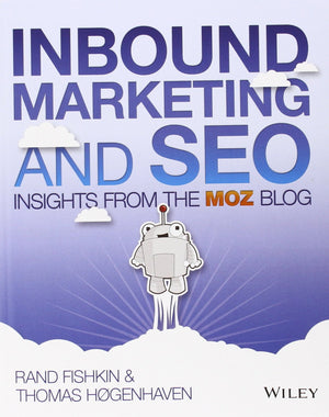 Inbound Marketing and SEO: Insights from the Moz Blog,New