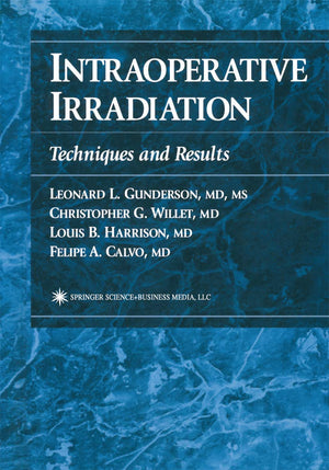Intraoperative Irradiation: Techniques and Results (Current Clinical Oncology),Used
