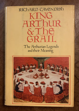 King Arthur & The Grail: The Arthurian Legends And Their Meaning-new