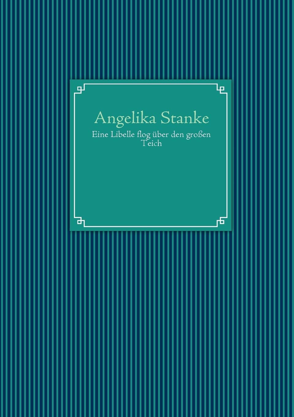 Eine Libelle flog ber den groen Teich (German Edition),Used