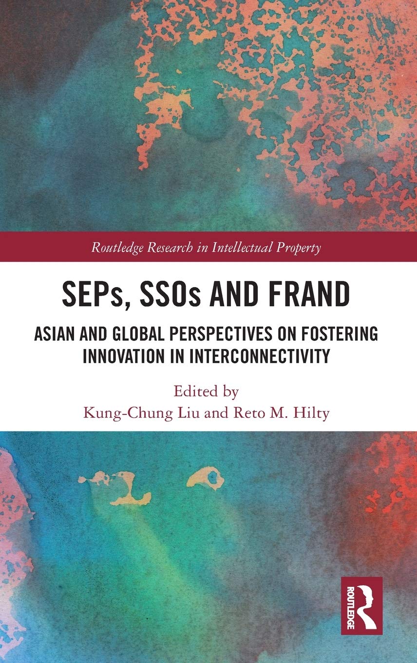 SEPs, SSOs and FRAND: Asian and Global Perspectives on Fostering Innovation in Interconnectivity (Routledge Research in Intellec,Used