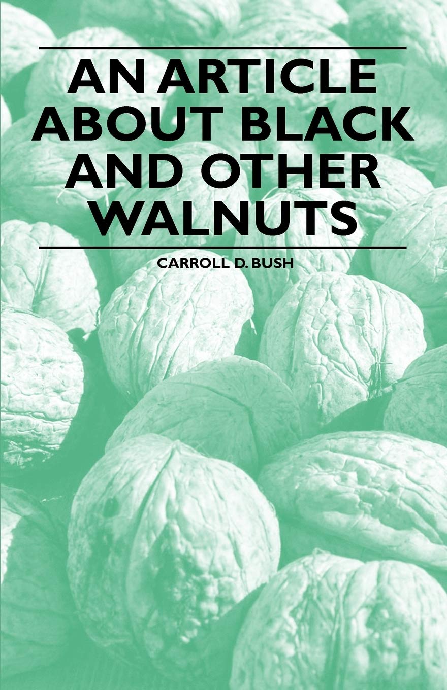 An Article About Black And Other Walnuts,Used