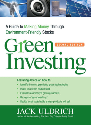 Green Investing: A Guide to Making Money through EnvironmentFriendly Stocks,Used
