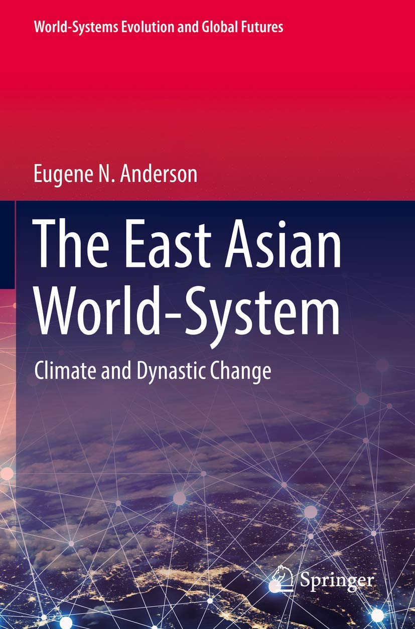 The East Asian WorldSystem: Climate and Dynastic Change (WorldSystems Evolution and Global Futures),Used