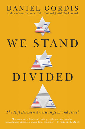 We Stand Divided: The Rift Between American Jews and Israel,Used
