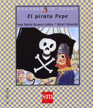 El pirata Pepe (Cuentos De Ahora) (Spanish Edition),Used