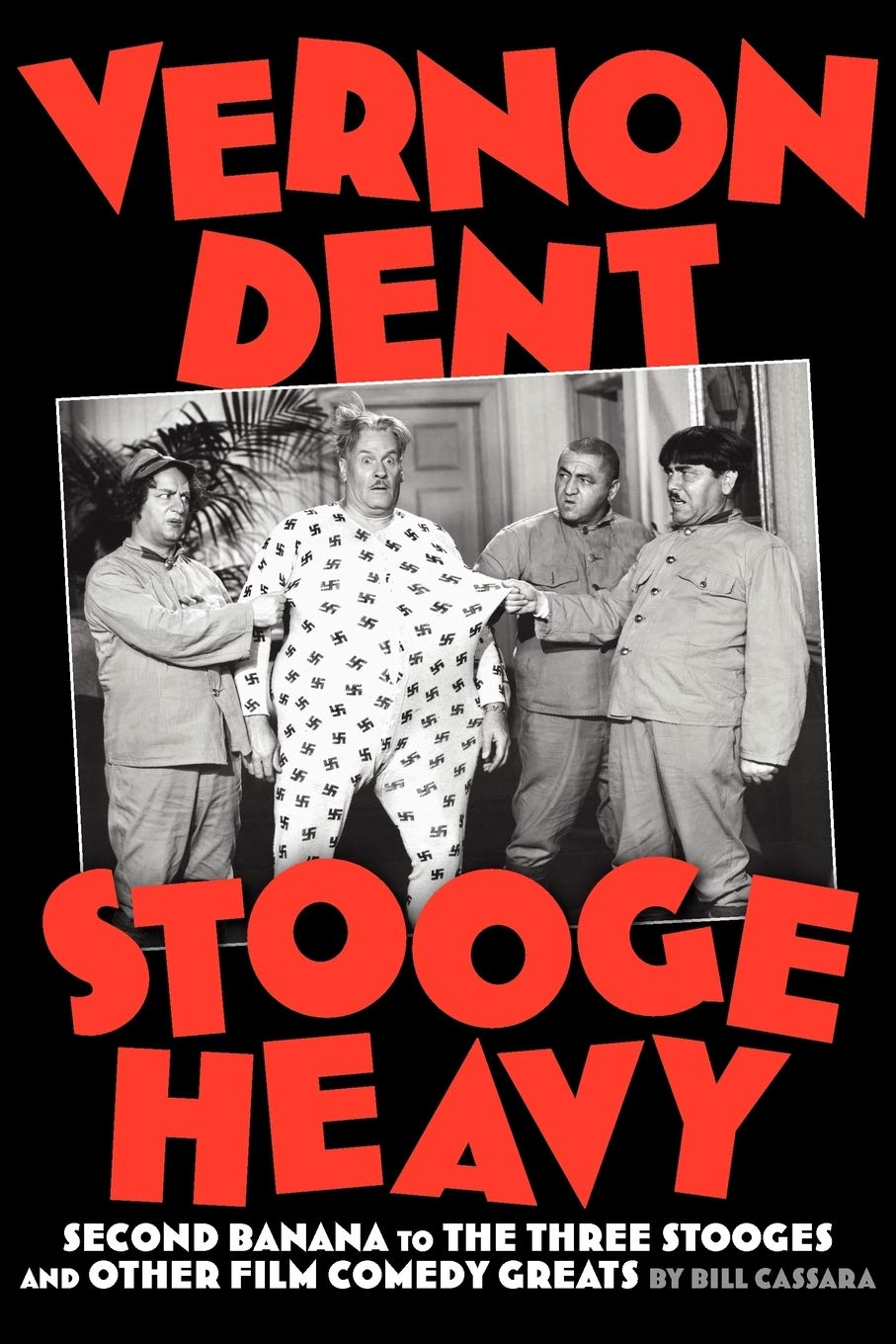 Vernon Dent: Stooge Heavy,Used