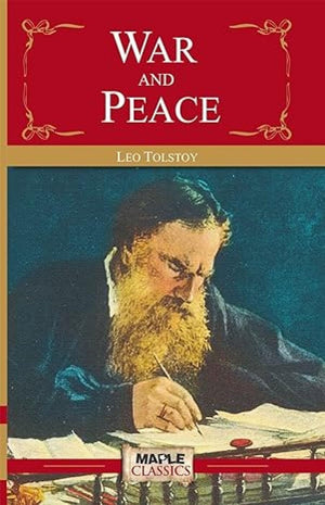 War And Peace - Leo Tolstoy (Maple Classics)