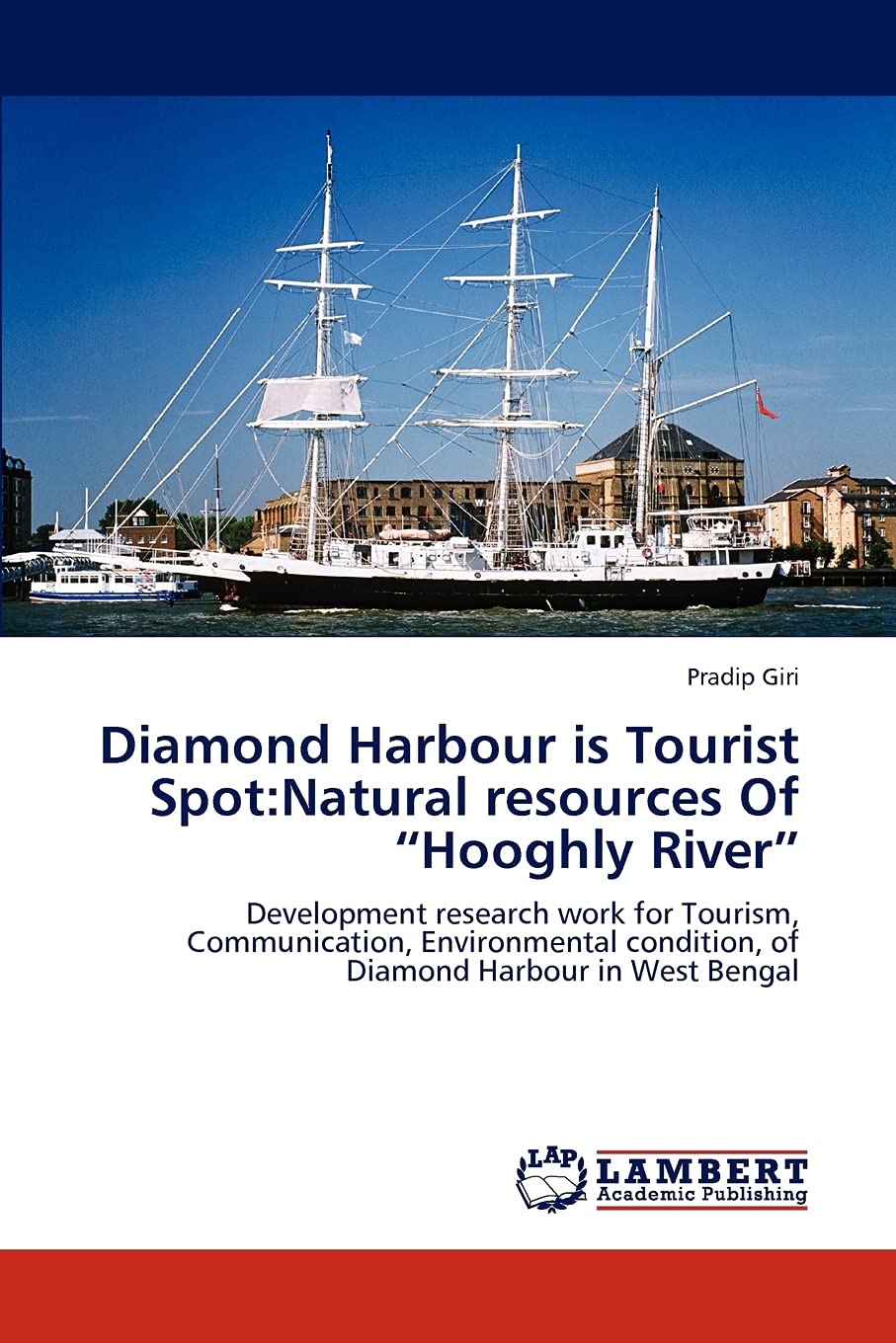 Diamond Harbour is Tourist Spot:Natural resources Of Hooghly River: Development research work for Tourism, Communication, Enviro,Used