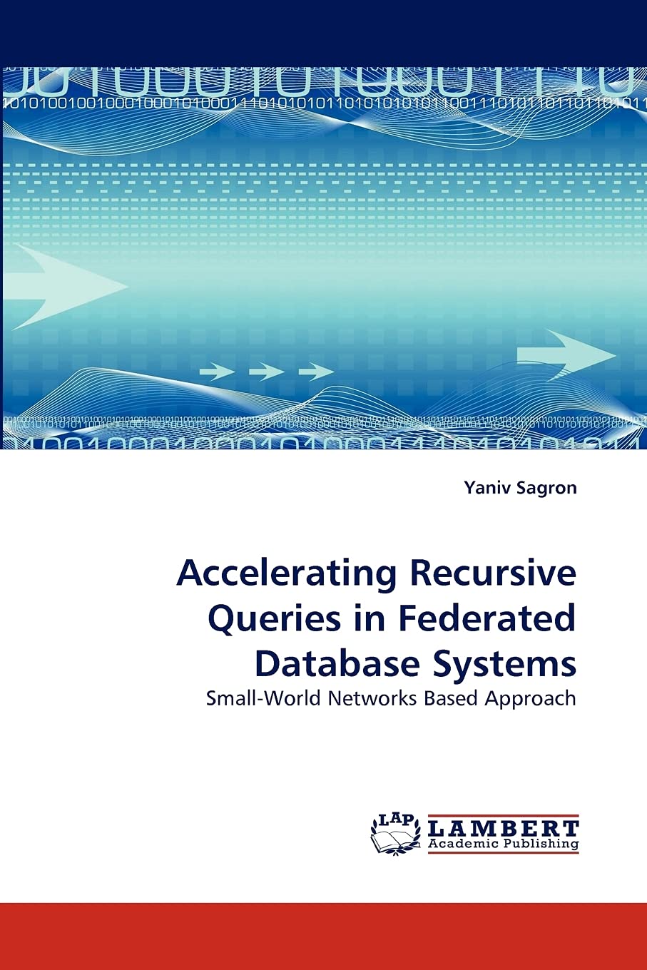 Accelerating Recursive Queries in Federated Database Systems: SmallWorld Networks Based Approach,Used