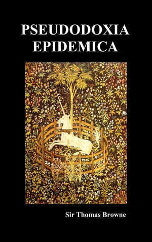 Pseudodoxia Epidemica (Hardback, Ed. Wilkins),New