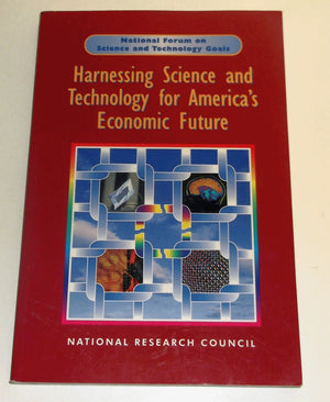 Harnessing Science and Technology for America's Economic Future: National and Regional Priorities (National Forum on Science and,Used