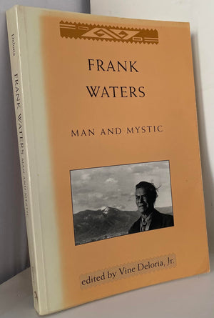Frank Waters: Man and Mystic,Used
