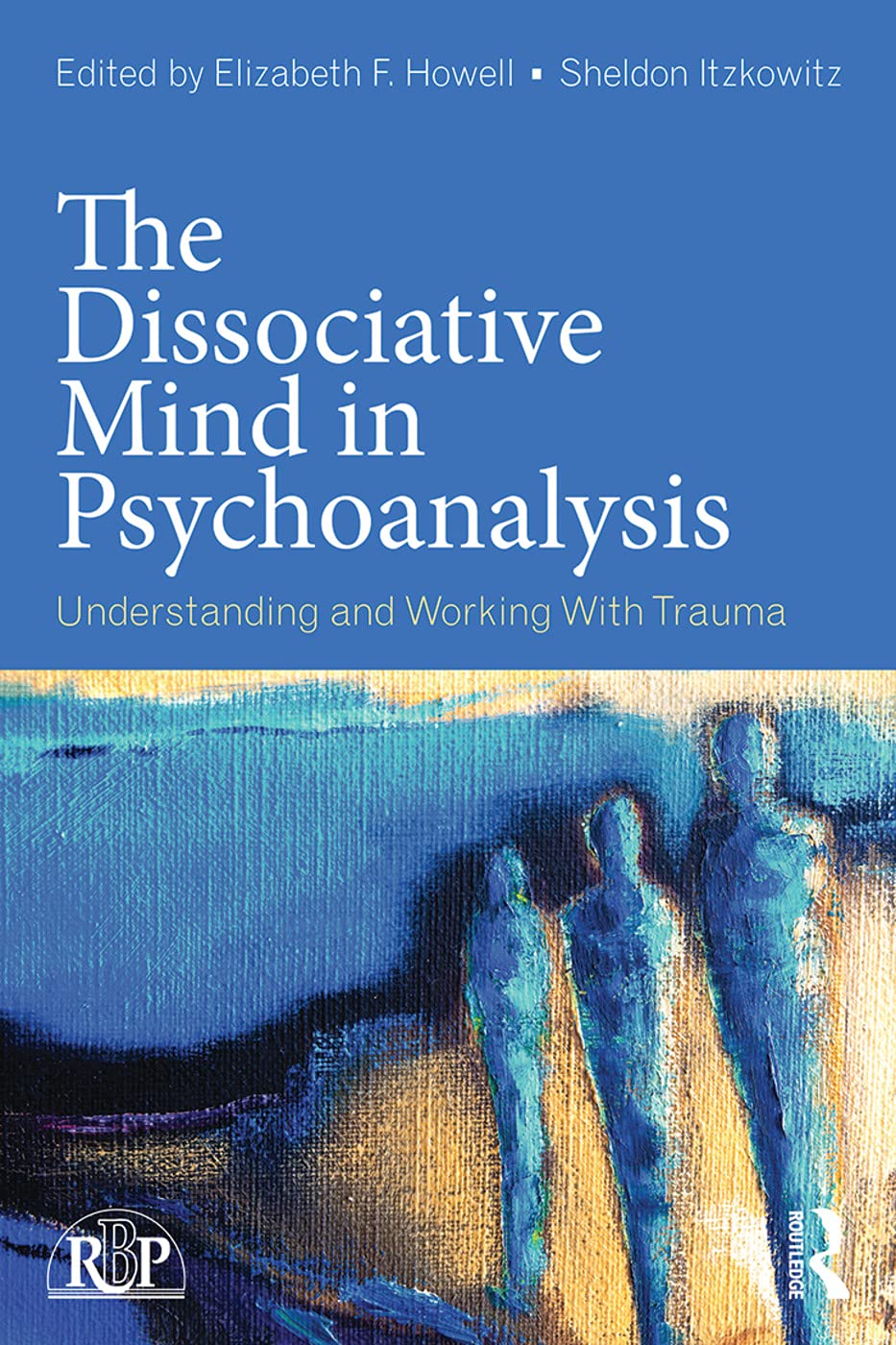 The Dissociative Mind in Psychoanalysis: Understanding and Working With Trauma (Relational Perspectives Book Series),Used