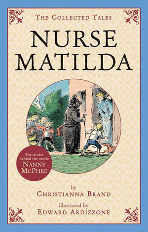 Nurse Matilda: The Collected Tales,Used