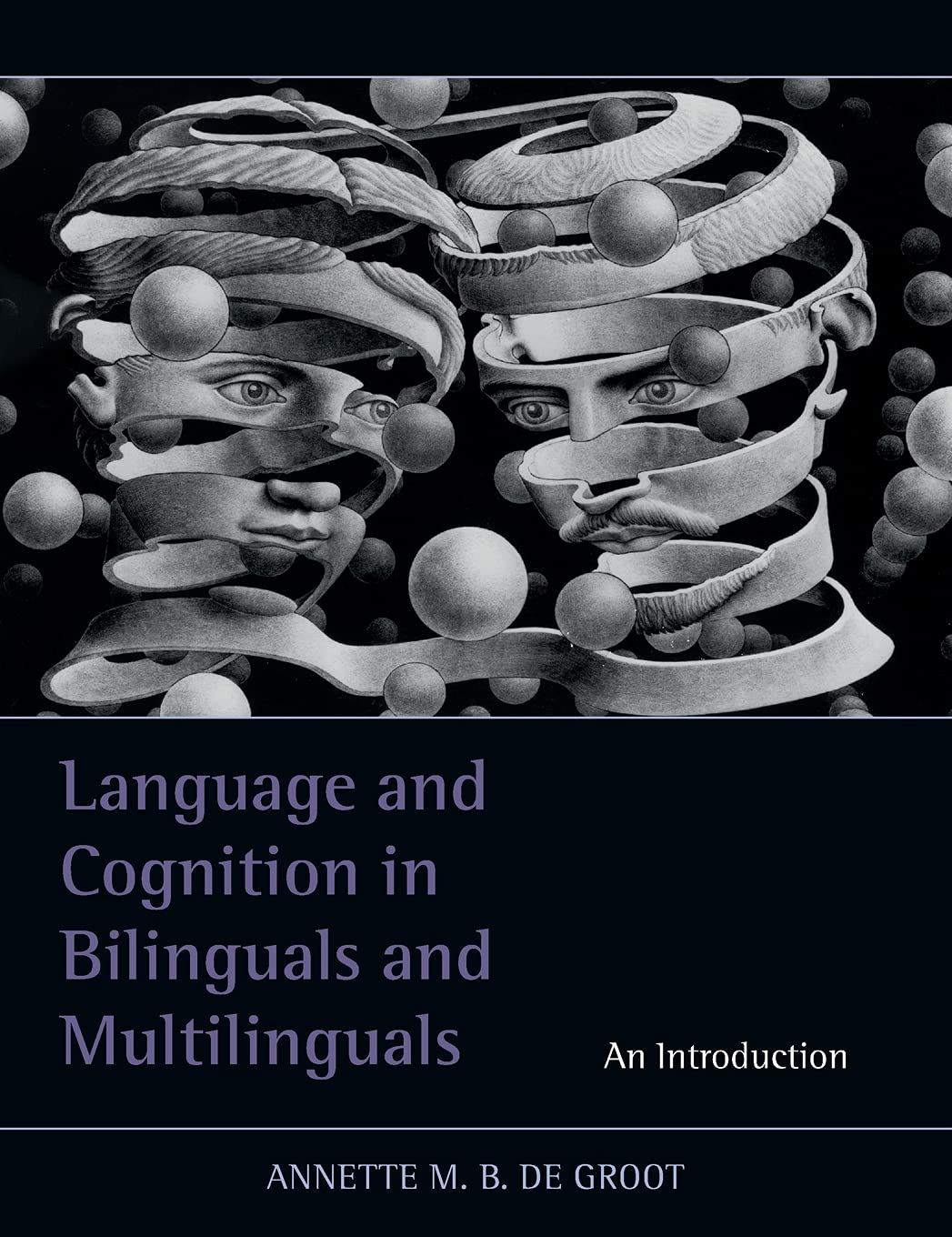 Language and Cognition in Bilinguals and Multilinguals: An Introduction,Used