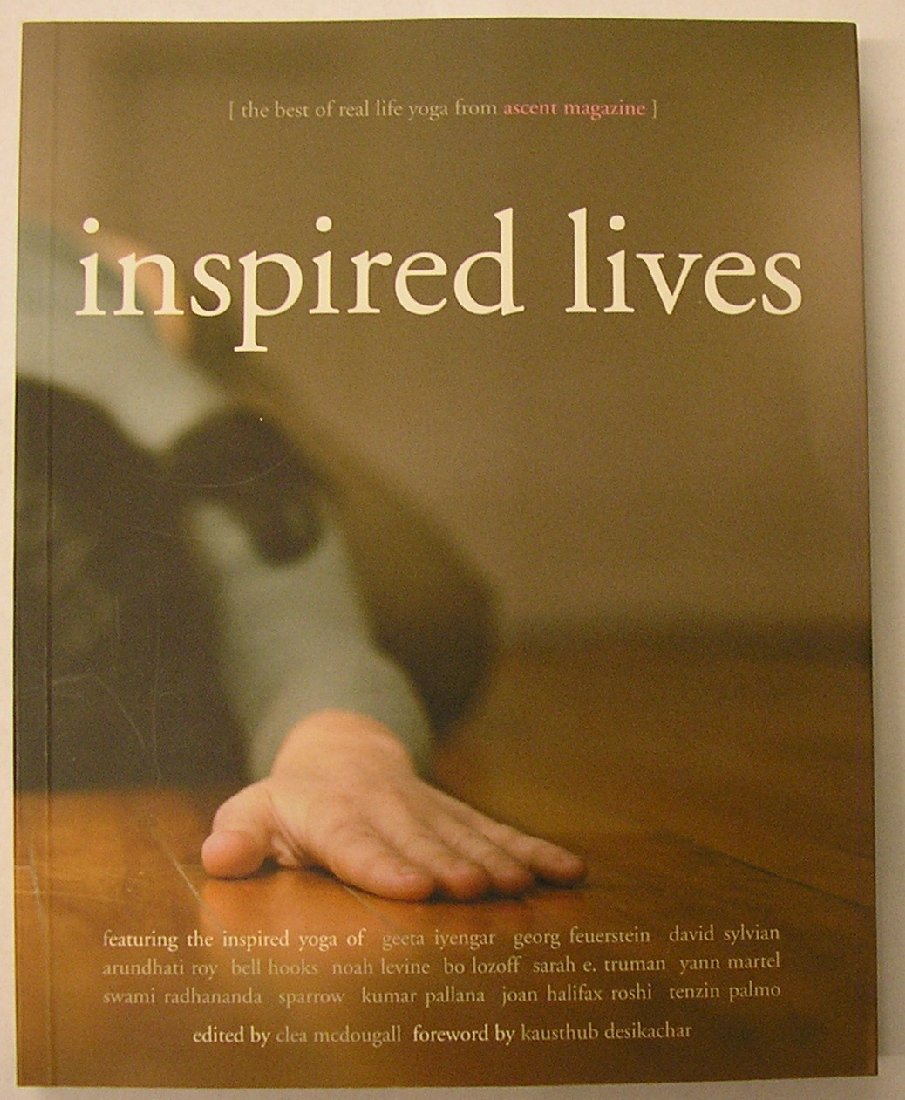 Inspired Lives: The Best of Real Life Yoga from Ascent Magazine,Used