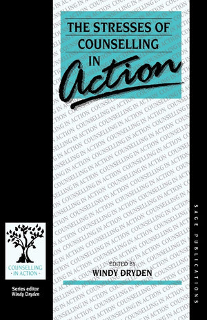 The Stresses Of Counselling In Action (Counselling In Action Series),Used