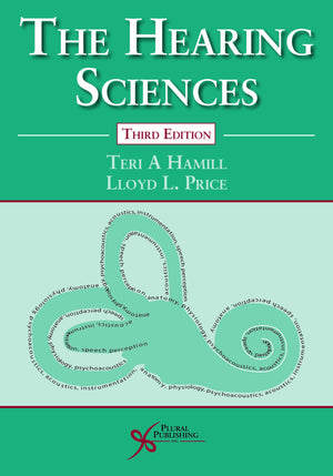 The Hearing Sciences, Third Edition,Used