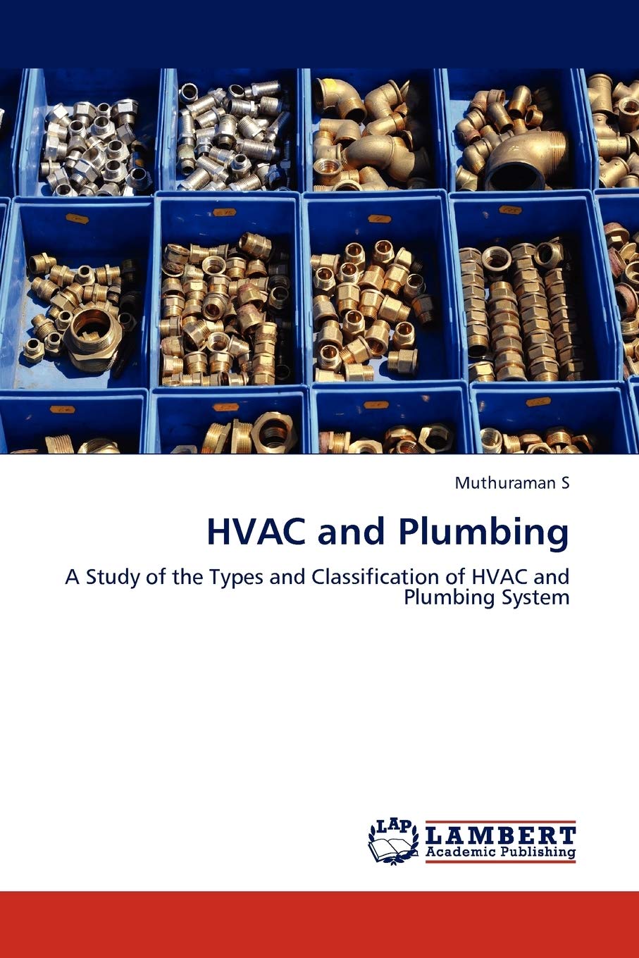HVAC and Plumbing: A Study of the Types and Classification of HVAC and Plumbing System,Used