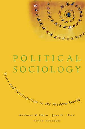 Political Sociology: Power and Participation in the Modern World,Used