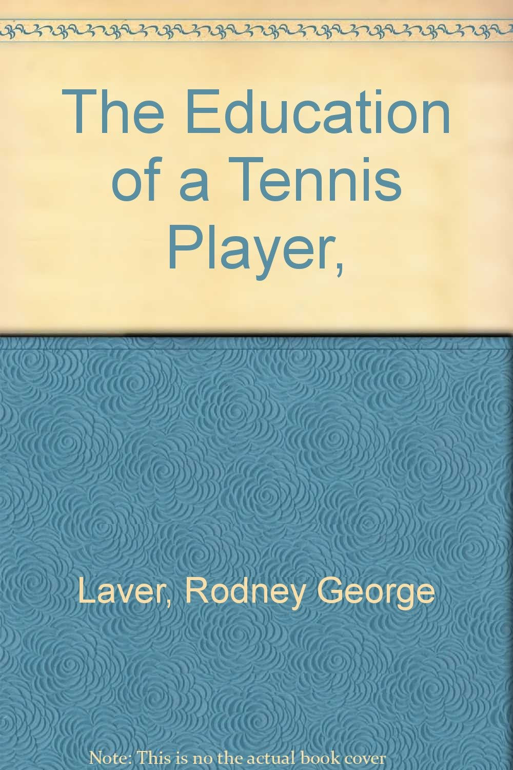 The Education Of A Tennis Player,New