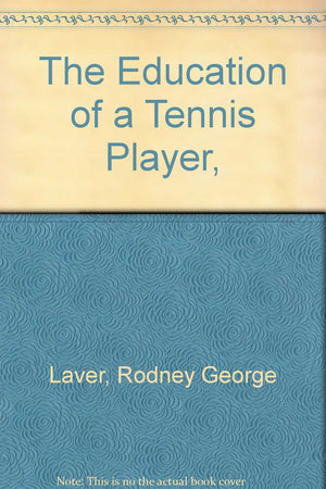 The Education Of A Tennis Player,New