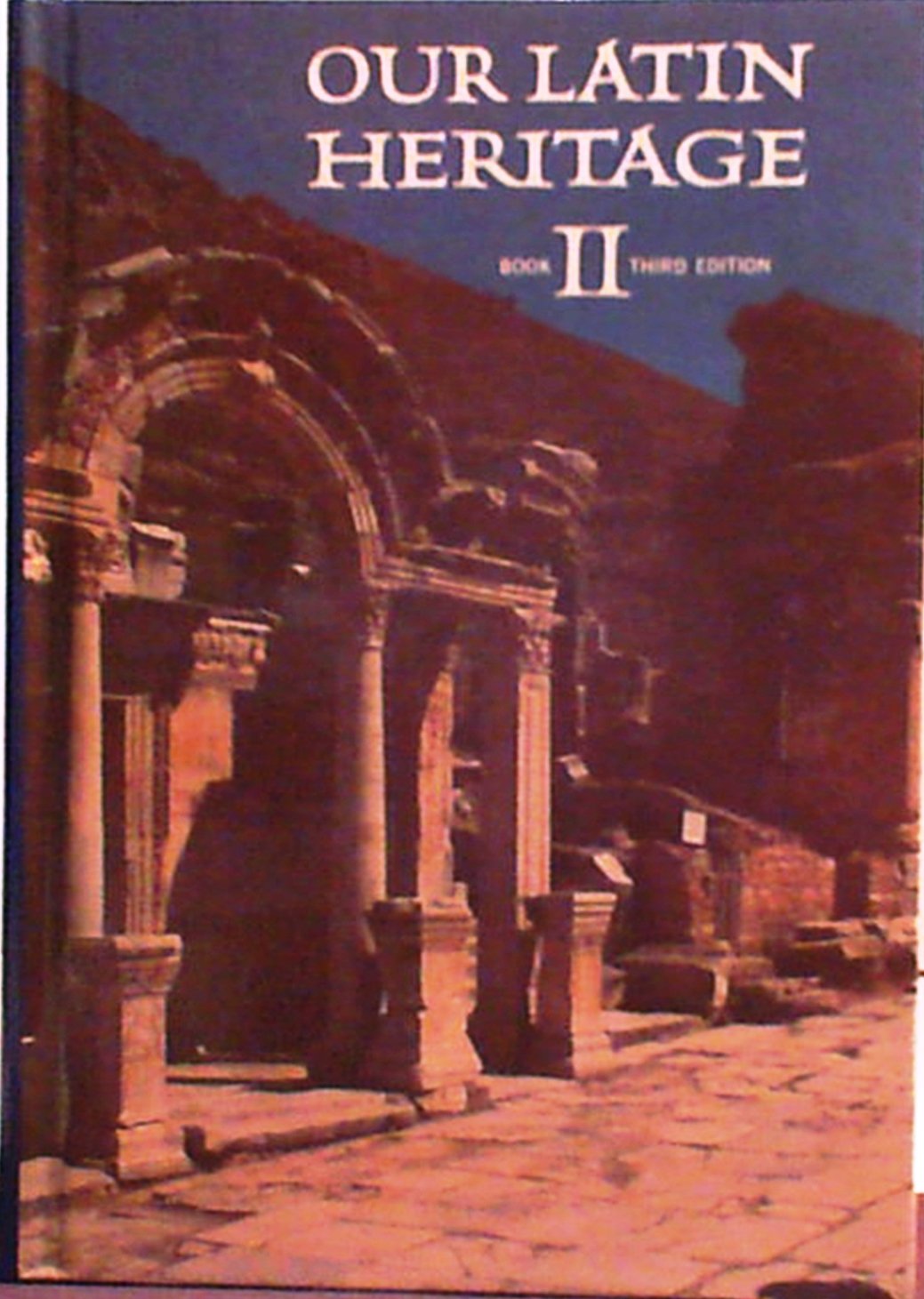 Our Latin Heritage, Book II (English and Latin Edition),Used
