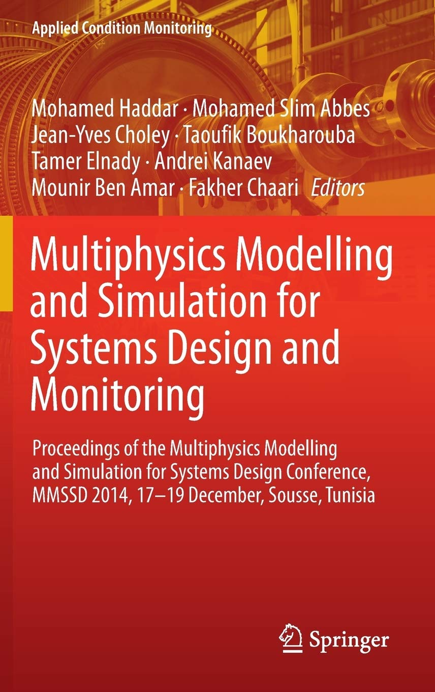 Multiphysics Modelling and Simulation for Systems Design and Monitoring: Proceedings of the Multiphysics Modelling and Simulatio,Used