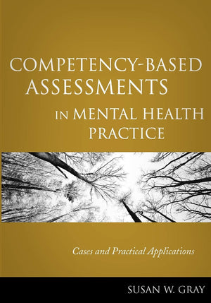 CompetencyBased Assessments in Mental Health Practice: Cases and Practical Applications,Used