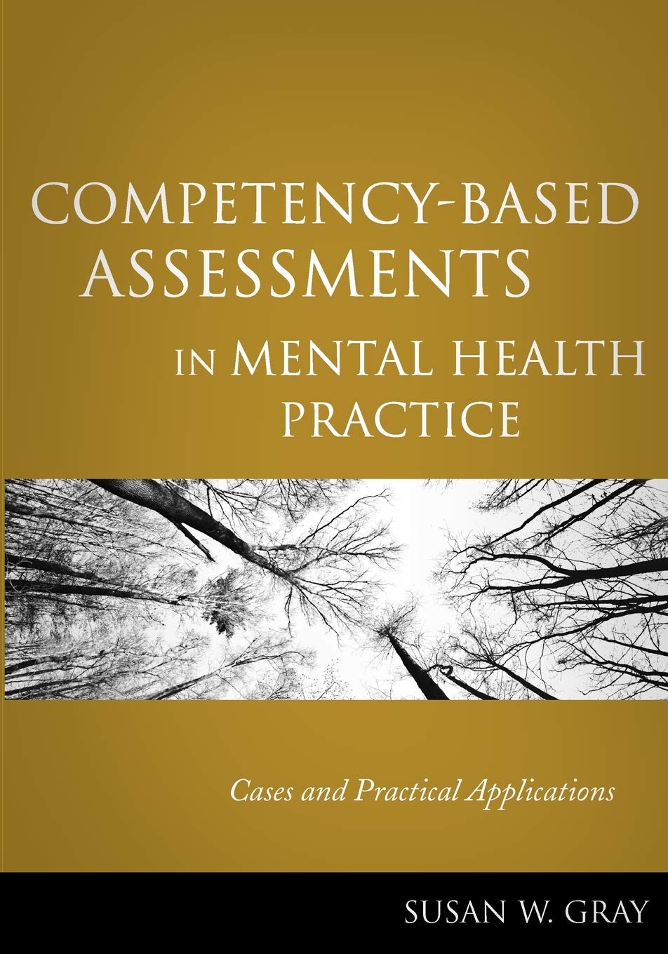 CompetencyBased Assessments in Mental Health Practice: Cases and Practical Applications,Used