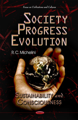 Society Progress Evolution (Focus On Civilizations And Cultures: Social Issues, Justice And Status),Used