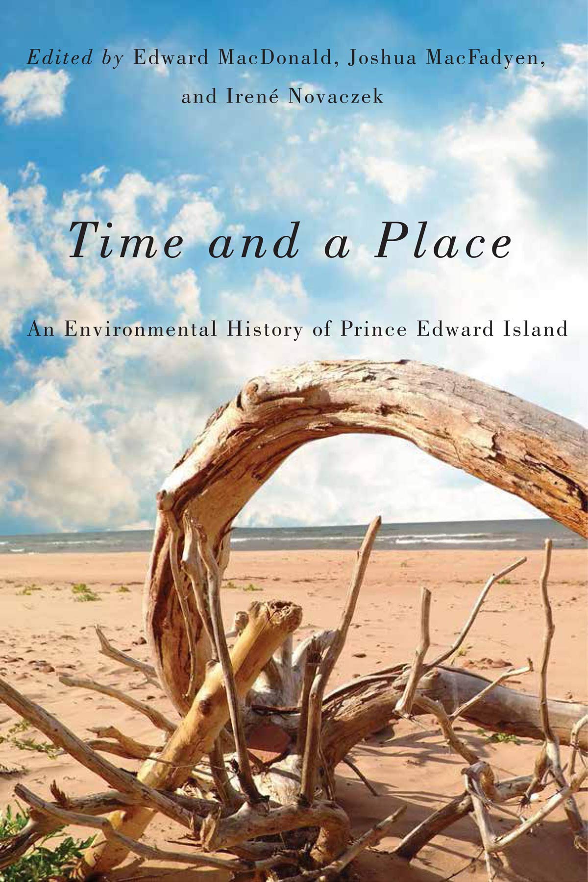 Time and a Place: An Environmental History of Prince Edward Island (McGillQueen's Rural, Wildland, and Resource Studies Series),Used