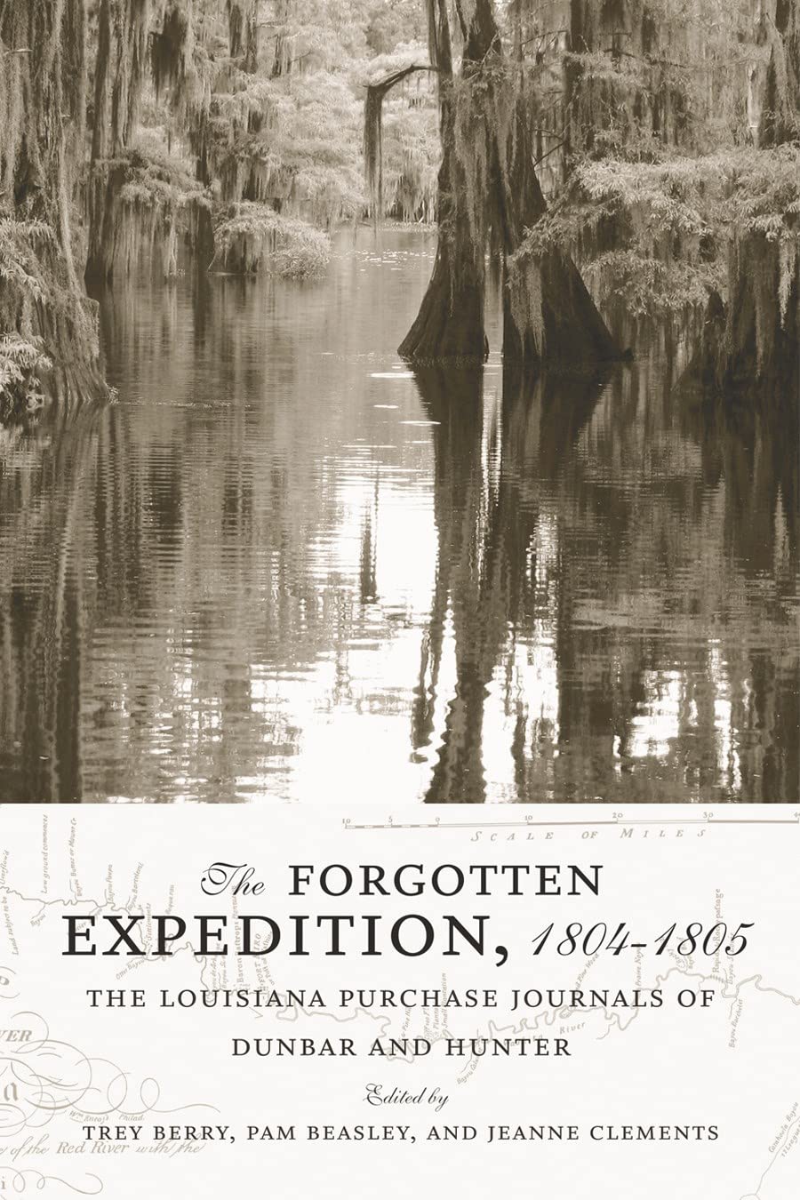The Forgotten Expedition, 18041805: The Louisiana Purchase Journals Of Dunbar And Hunter,Used