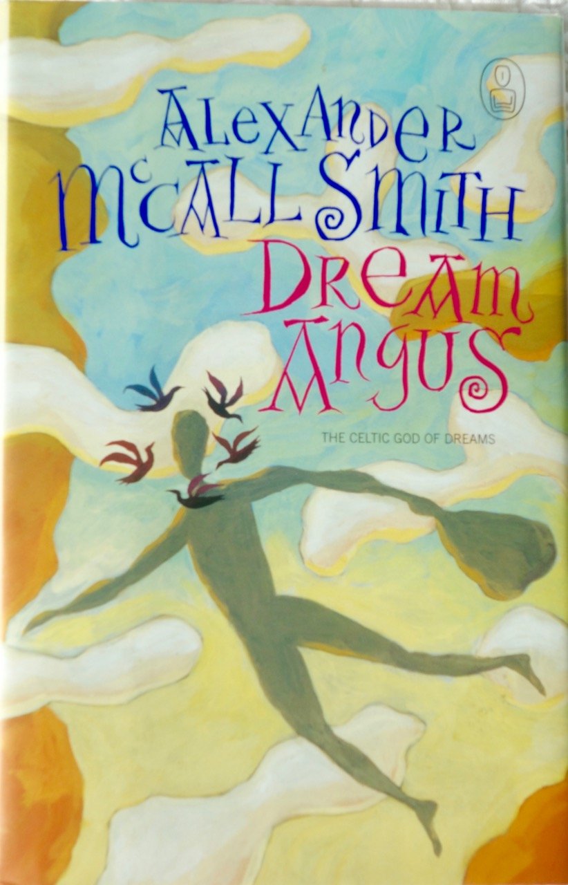 Dream Angus: The Celtic God of Dreams (The Myths),Used