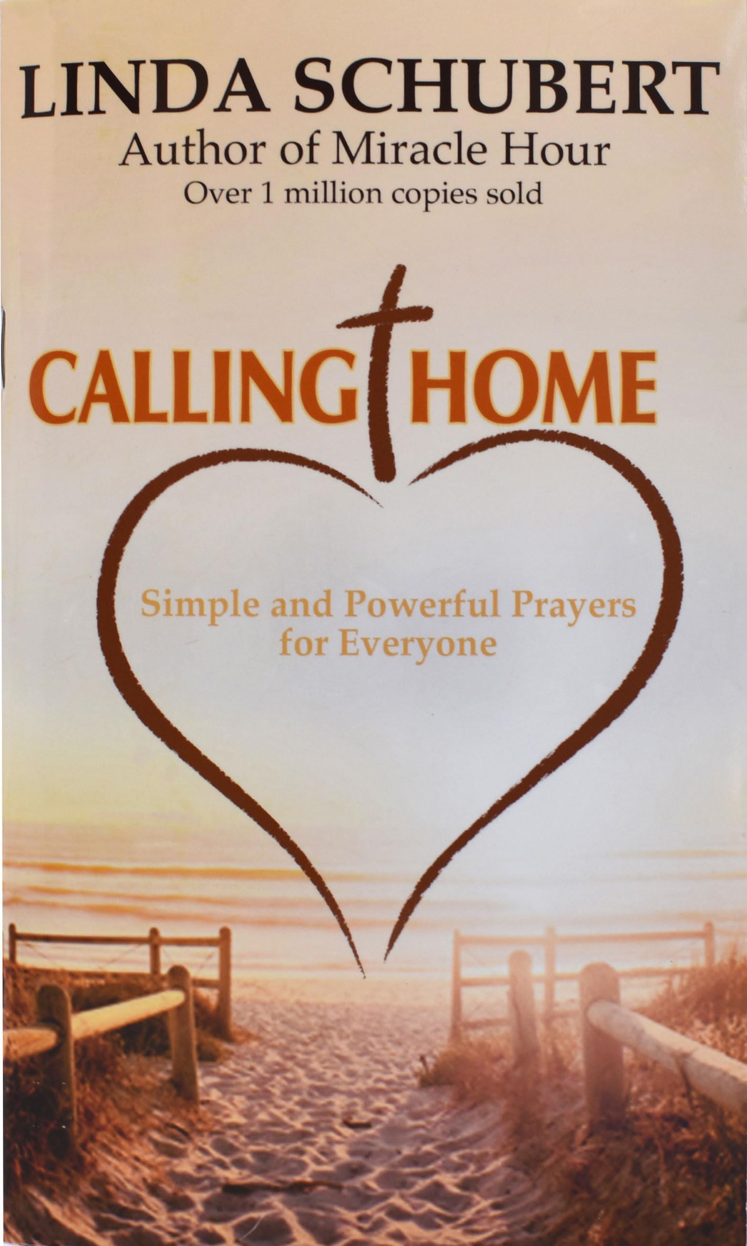 Calling Home: Simple and Powerful Prayers for Everyone,Used