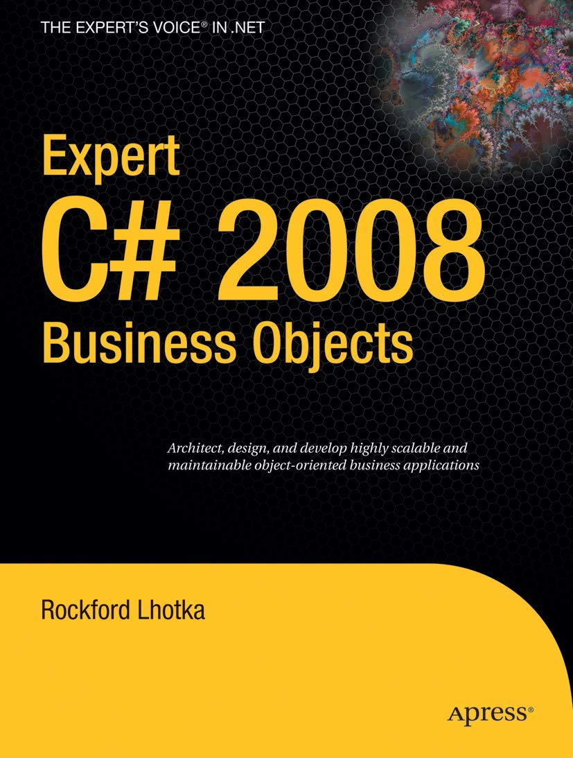 Expert C# 2008 Business Objects (Expert's Voice in .NET),Used
