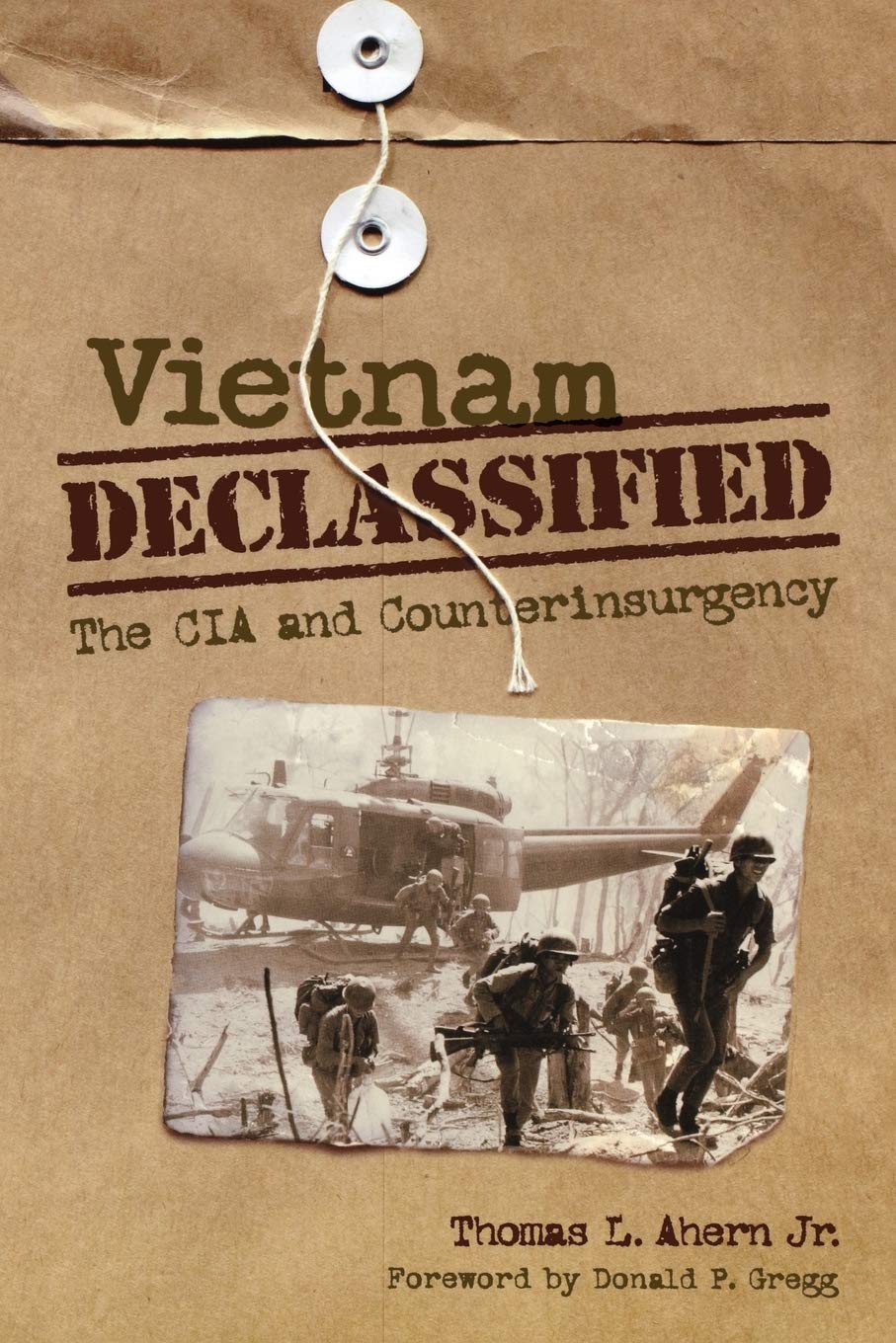 Vietnam Declassified: The Cia And Counterinsurgency,Used