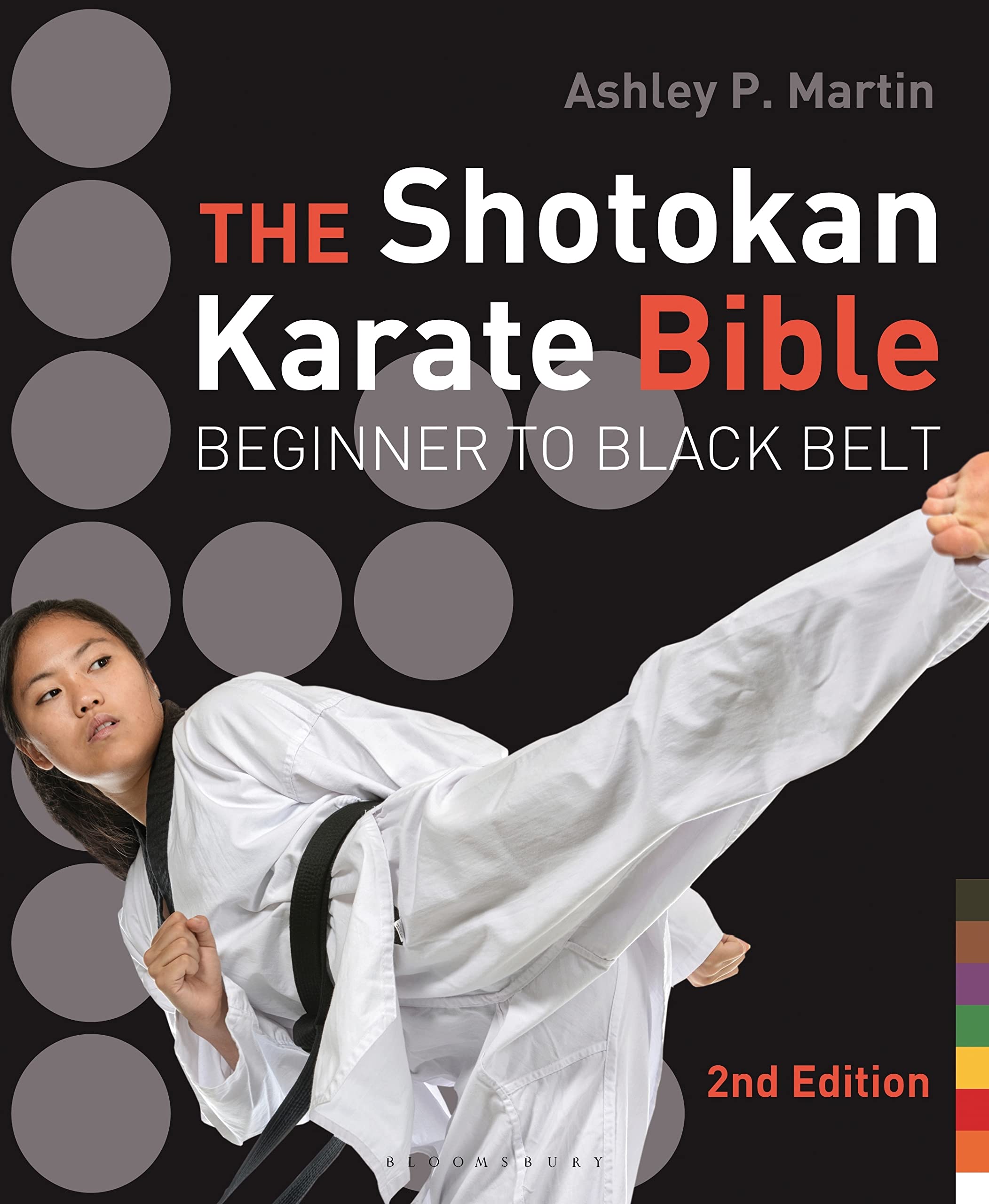 The Shotokan Karate Bible 2nd edition: Beginner to Black Belt,Used