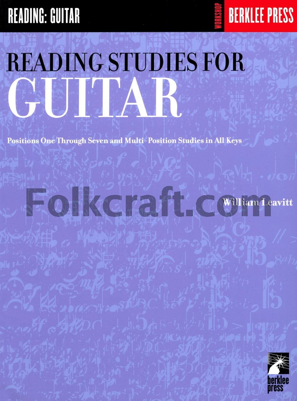 Reading Studies for Guitar: Positions One Through Seven and MultiPosition Studies in All Keys,New