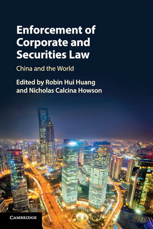 Enforcement of Corporate and Securities Law: China and the World,Used
