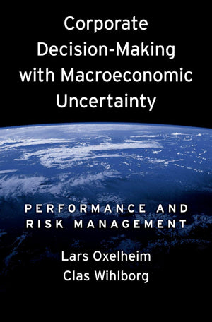Corporate DecisionMaking with Macroeconomic Uncertainty: Performance and Risk Management,Used