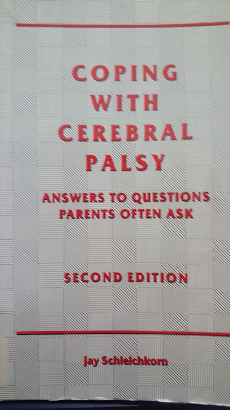Coping With Cerebral Palsy: Answers To Questions Parents Often Ask-used