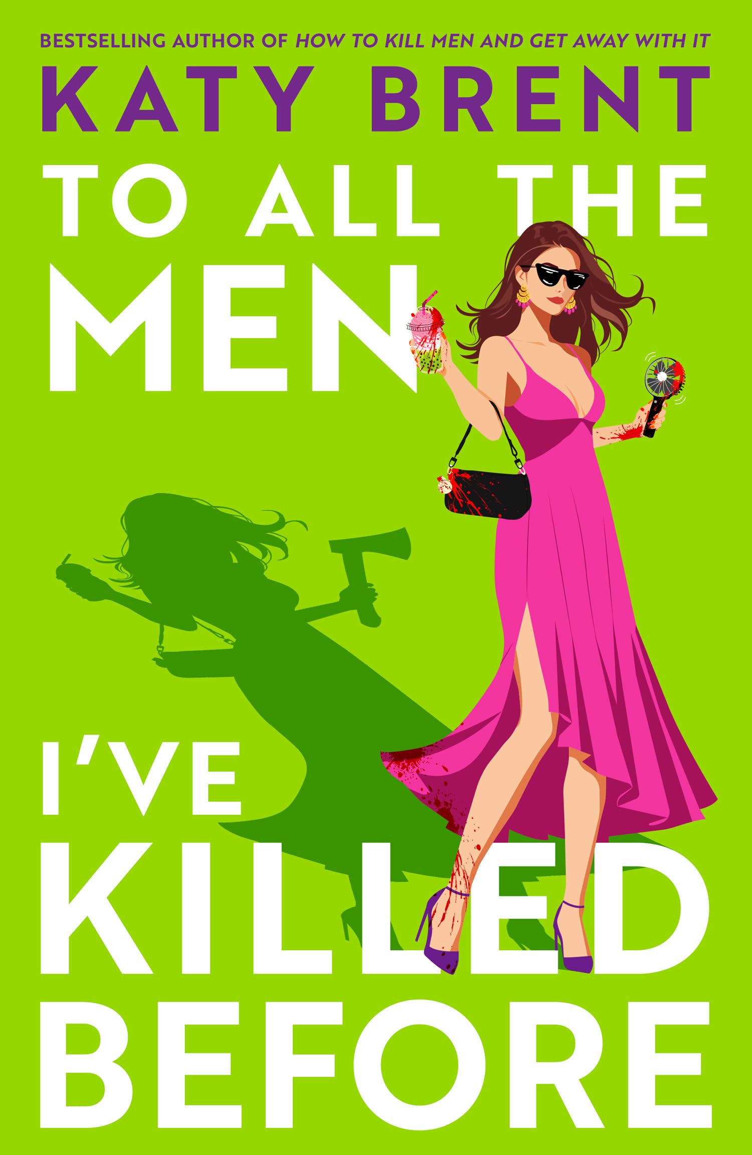 To All The Men IVe Killed Before: The Brand New Dark, Twisted And Hilarious Psychological Thriller For 2026 From The Bestselling