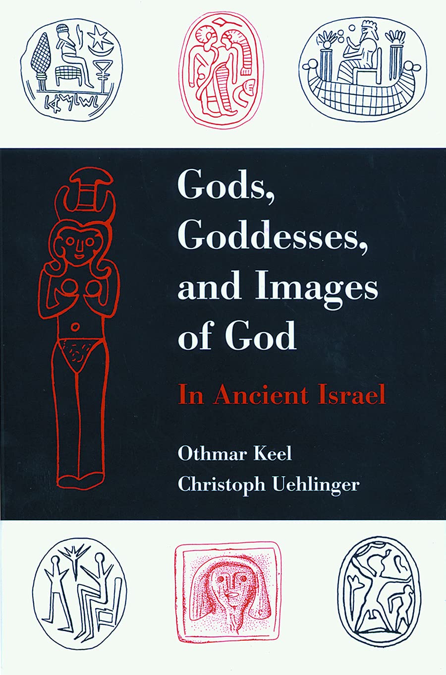 Gods, Goddesses, and Images of God in Ancient Israel,Used