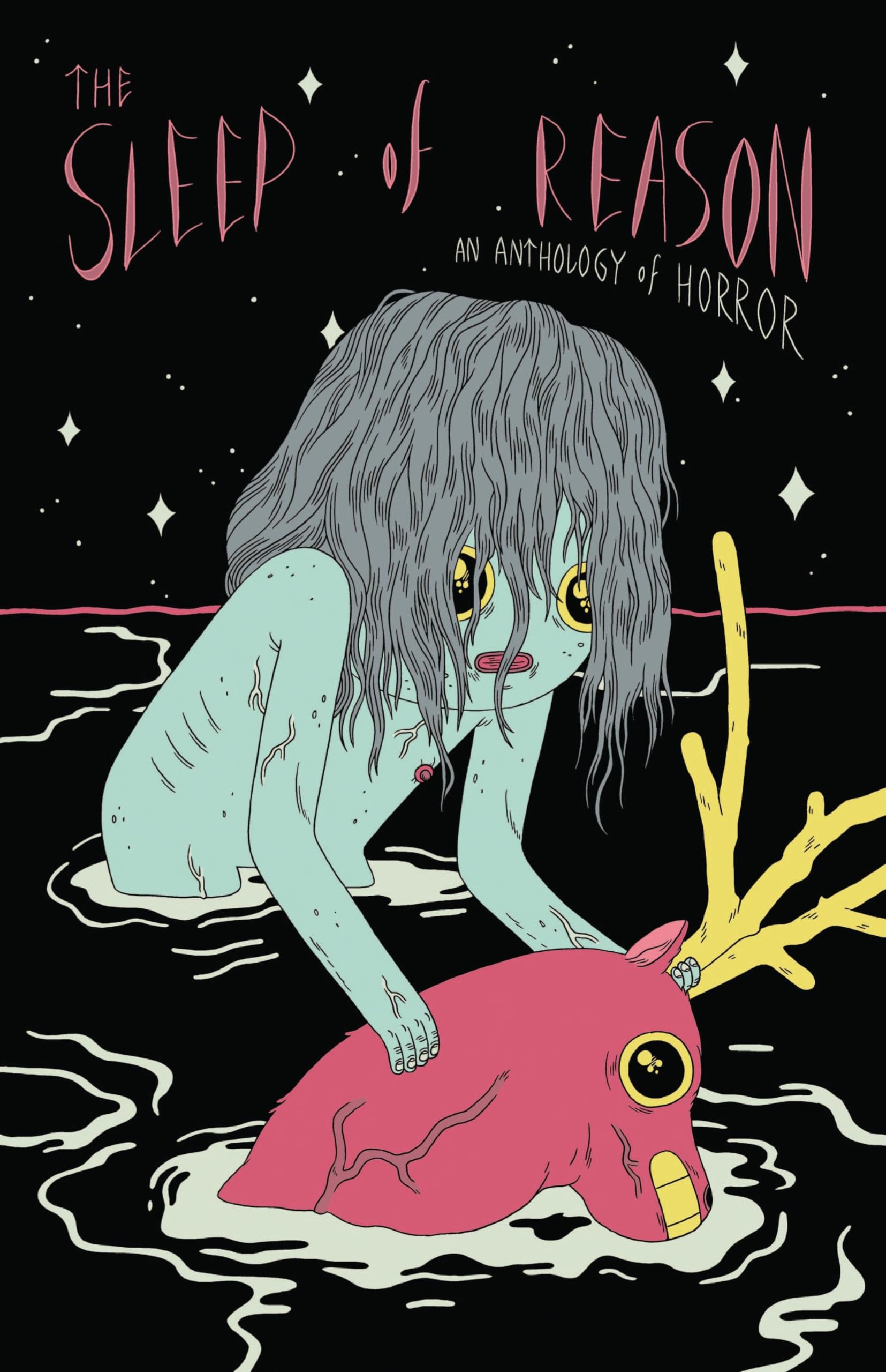 The Sleep of Reason: An Anthology of Horror,New