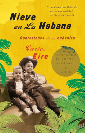 Nieve en La Habana: Confesiones de un cubanito / Waiting for Snow in Havana: Con fessions of a Cuban Boy (Spanish Edition),Used