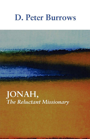Jonah, The Reluctant Missionary,Used